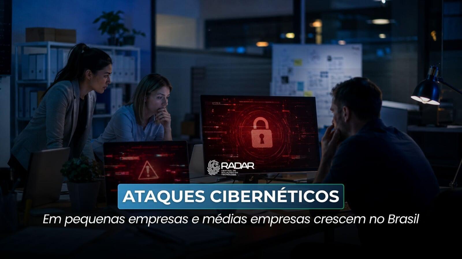 Ataques cibernéticos em pequenas empresas e médias empresas crescem no Brasil